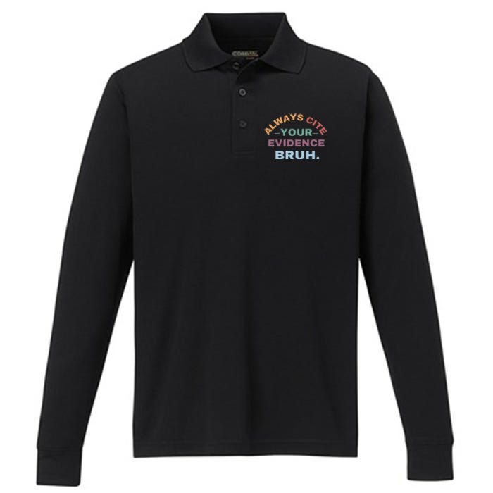 Always Cite Your Evidence Bruh Funny Retro English Teacher Performance Long Sleeve Polo