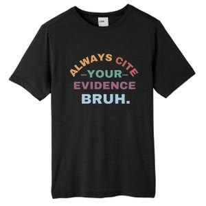 Always Cite Your Evidence Bruh Funny Retro English Teacher Tall Fusion ChromaSoft Performance T-Shirt