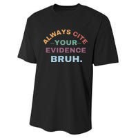 Always Cite Your Evidence Bruh Funny Retro English Teacher Performance Sprint T-Shirt