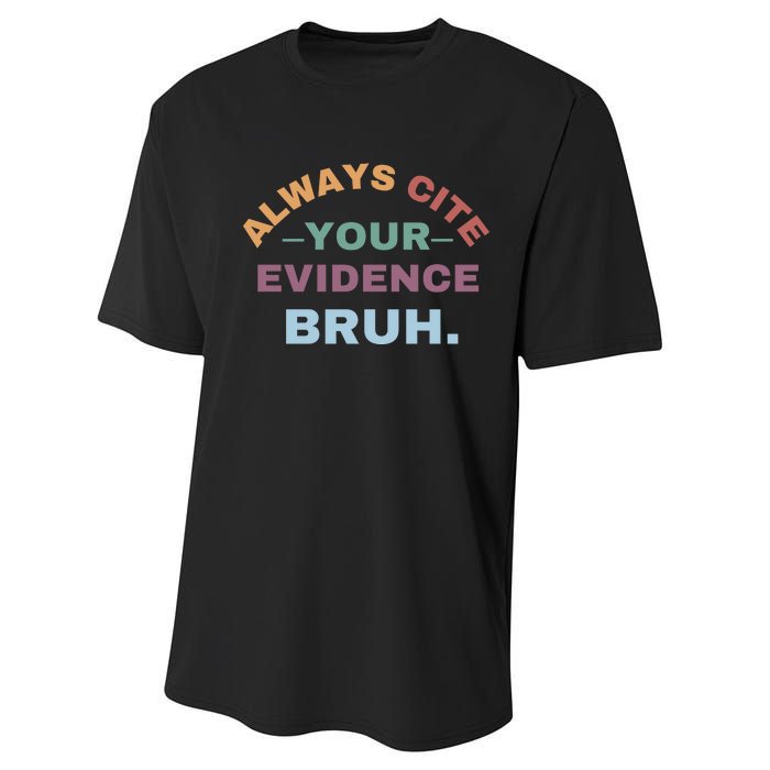 Always Cite Your Evidence Bruh Funny Retro English Teacher Performance Sprint T-Shirt