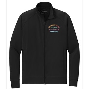 Always Cite Your Evidence Bruh Funny Retro English Teacher Stretch Full-Zip Cadet Jacket