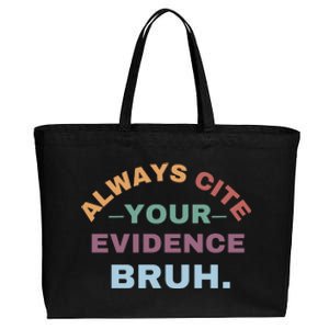 Always Cite Your Evidence Bruh Funny Retro English Teacher Cotton Canvas Jumbo Tote