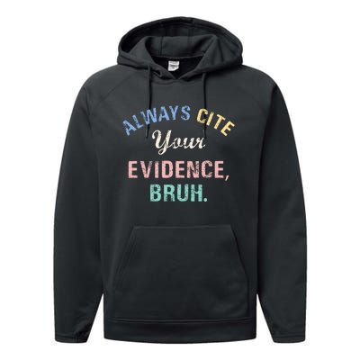 Always Cite Your Evidence Bruh Funny Performance Fleece Hoodie