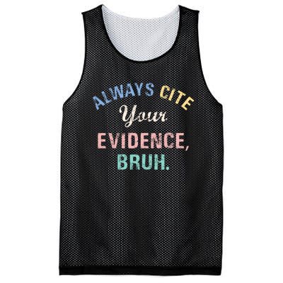 Always Cite Your Evidence Bruh Funny Mesh Reversible Basketball Jersey Tank