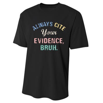 Always Cite Your Evidence Bruh Funny Performance Sprint T-Shirt