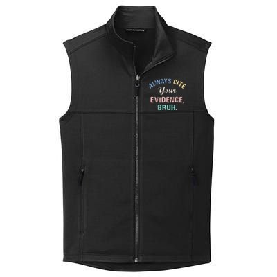 Always Cite Your Evidence Bruh Funny Collective Smooth Fleece Vest