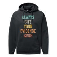 Always Cite Your Evidence Bruh Funny Retro English Teacher Performance Fleece Hoodie