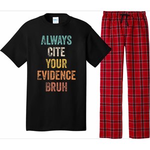 Always Cite Your Evidence Bruh Funny Retro English Teacher Pajama Set