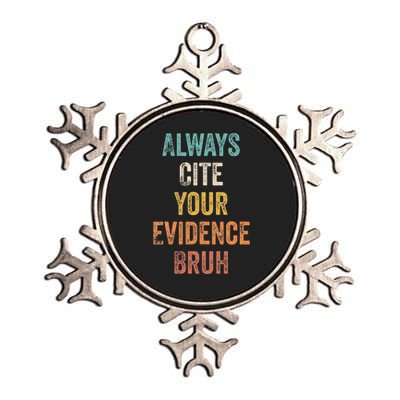 Always Cite Your Evidence Bruh Funny Retro English Teacher Metallic Star Ornament