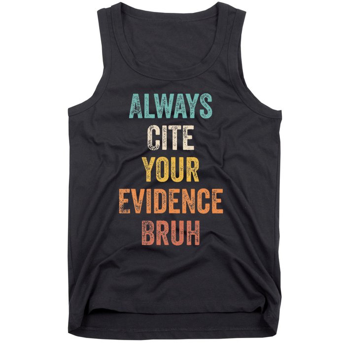 Always Cite Your Evidence Bruh Funny Retro English Teacher Tank Top