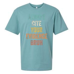 Always Cite Your Evidence Bruh Funny Retro English Teacher Sueded Cloud Jersey T-Shirt