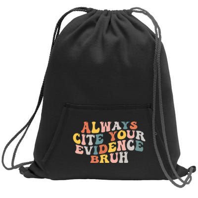 Always Cite Your Evidence Bruh Funny Retro English Teacher Sweatshirt Cinch Pack Bag