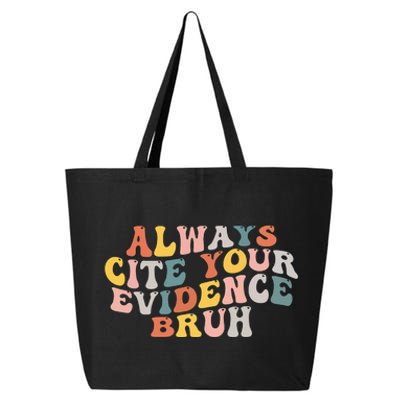 Always Cite Your Evidence Bruh Funny Retro English Teacher 25L Jumbo Tote