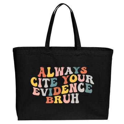 Always Cite Your Evidence Bruh Funny Retro English Teacher Cotton Canvas Jumbo Tote