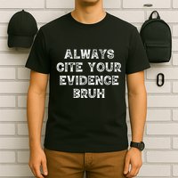 Always Cite Your Evidence Bruh Kamala Harris Vintage T-Shirt