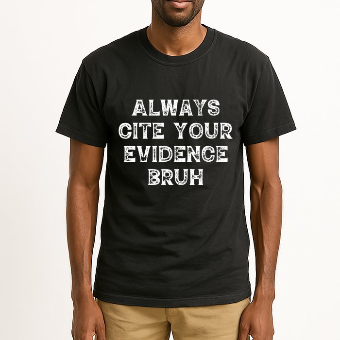 Always Cite Your Evidence Bruh Kamala Harris Vintage Tall T-Shirt