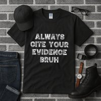 Always Cite Your Evidence Bruh Kamala Harris Vintage Tall T-Shirt