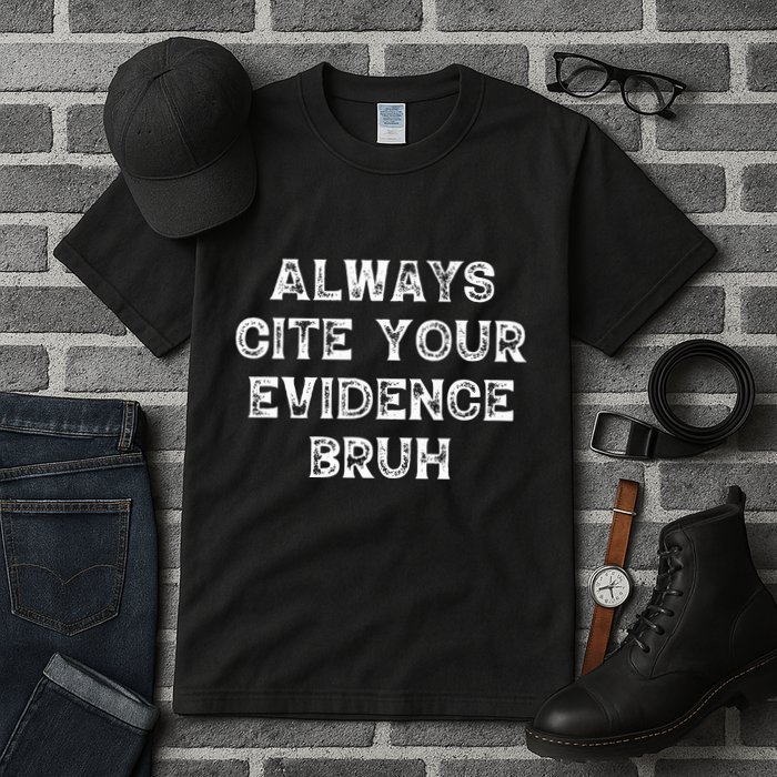 Always Cite Your Evidence Bruh Kamala Harris Vintage Tall T-Shirt