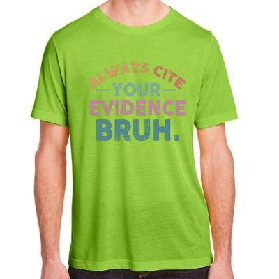 Always Cite Your Evidence Bruh Funny Retro English Teacher Adult ChromaSoft Performance T-Shirt