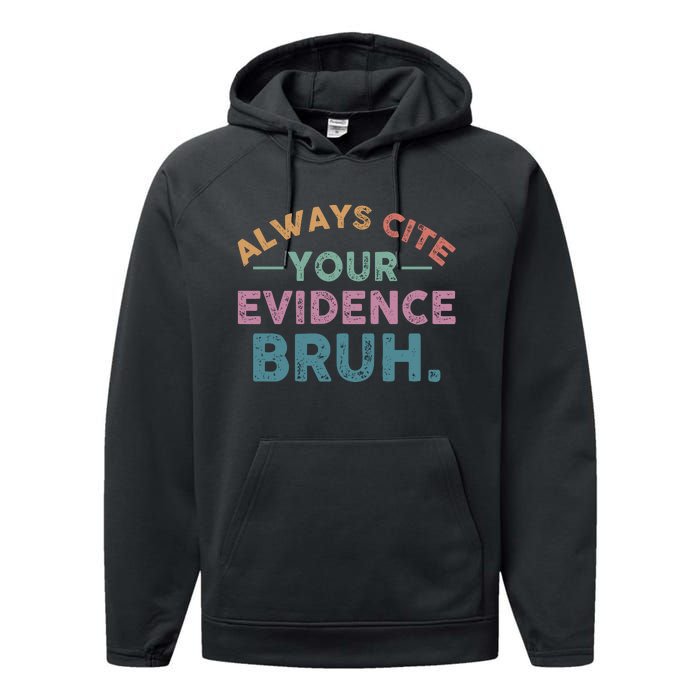 Always Cite Your Evidence Bruh Funny Retro English Teacher Performance Fleece Hoodie