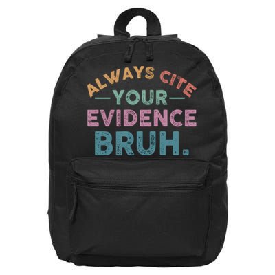 Always Cite Your Evidence Bruh Funny Retro English Teacher 16 in Basic Backpack