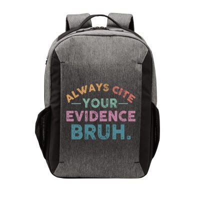 Always Cite Your Evidence Bruh Funny Retro English Teacher Vector Backpack