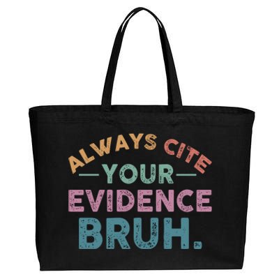 Always Cite Your Evidence Bruh Funny Retro English Teacher Cotton Canvas Jumbo Tote