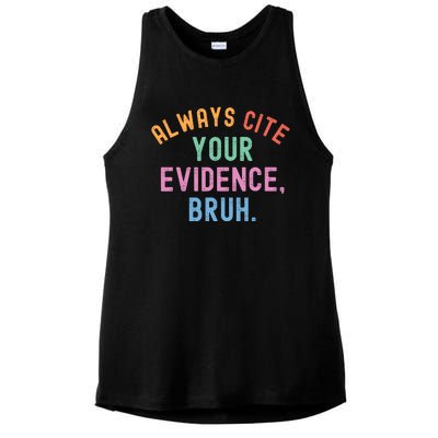 Always Cite Your Evidence Bruh Funny Retro English Teacher Ladies PosiCharge Tri-Blend Wicking Tank