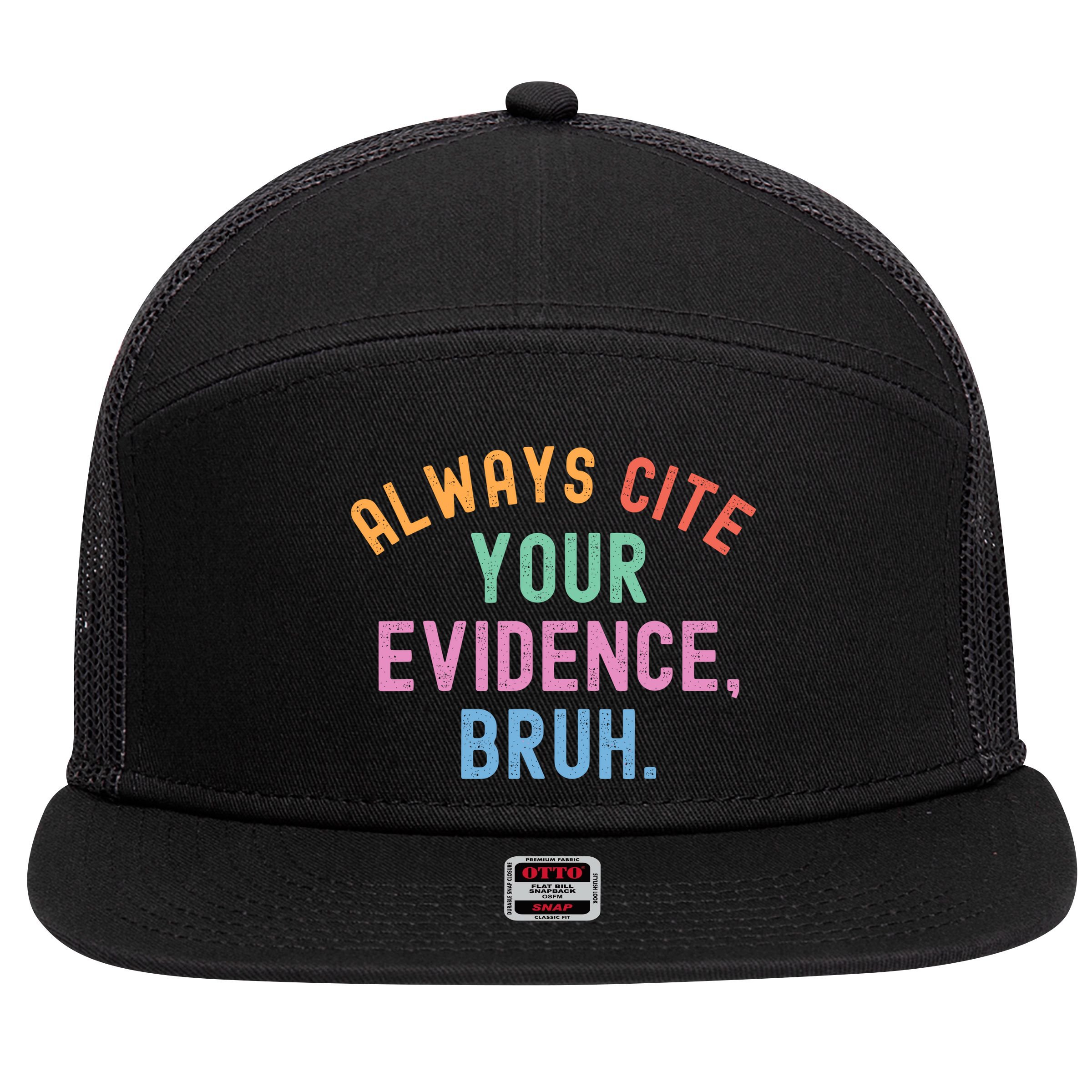 Always Cite Your Evidence Bruh Funny Retro English Teacher 7 Panel Mesh Trucker Snapback Hat