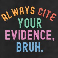 Always Cite Your Evidence Bruh Funny Retro English Teacher 7 Panel Mesh Trucker Snapback Hat