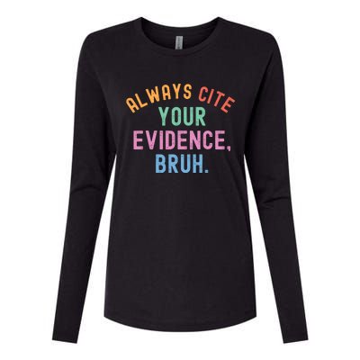 Always Cite Your Evidence Bruh Funny Retro English Teacher Womens Cotton Relaxed Long Sleeve T-Shirt