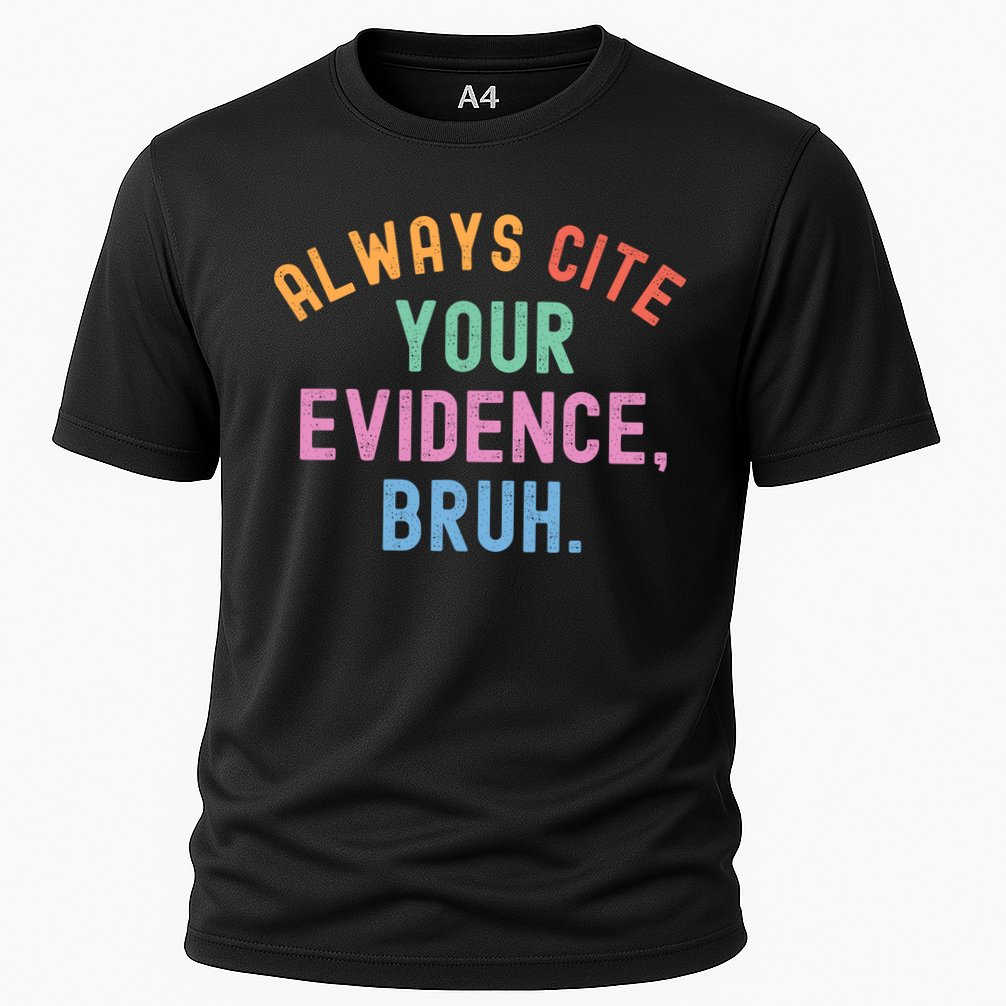 Always Cite Your Evidence Bruh Funny Retro English Teacher Cooling Performance Crew T-Shirt
