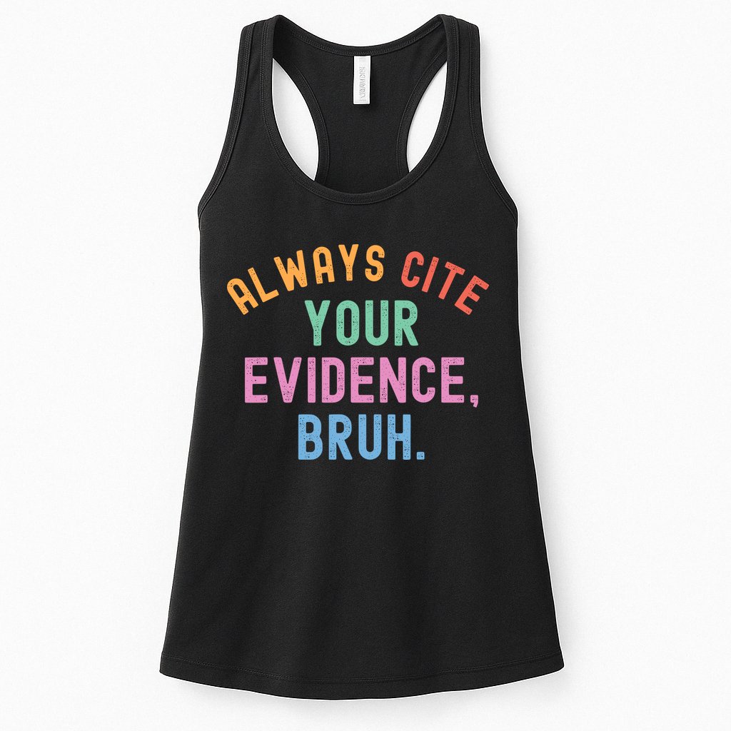 Always Cite Your Evidence Bruh Funny Retro English Teacher Womens Tank Top