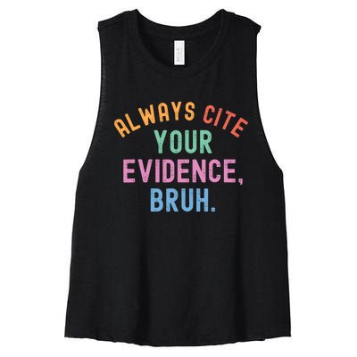 Always Cite Your Evidence Bruh Funny Retro English Teacher Women's Racerback Cropped Tank