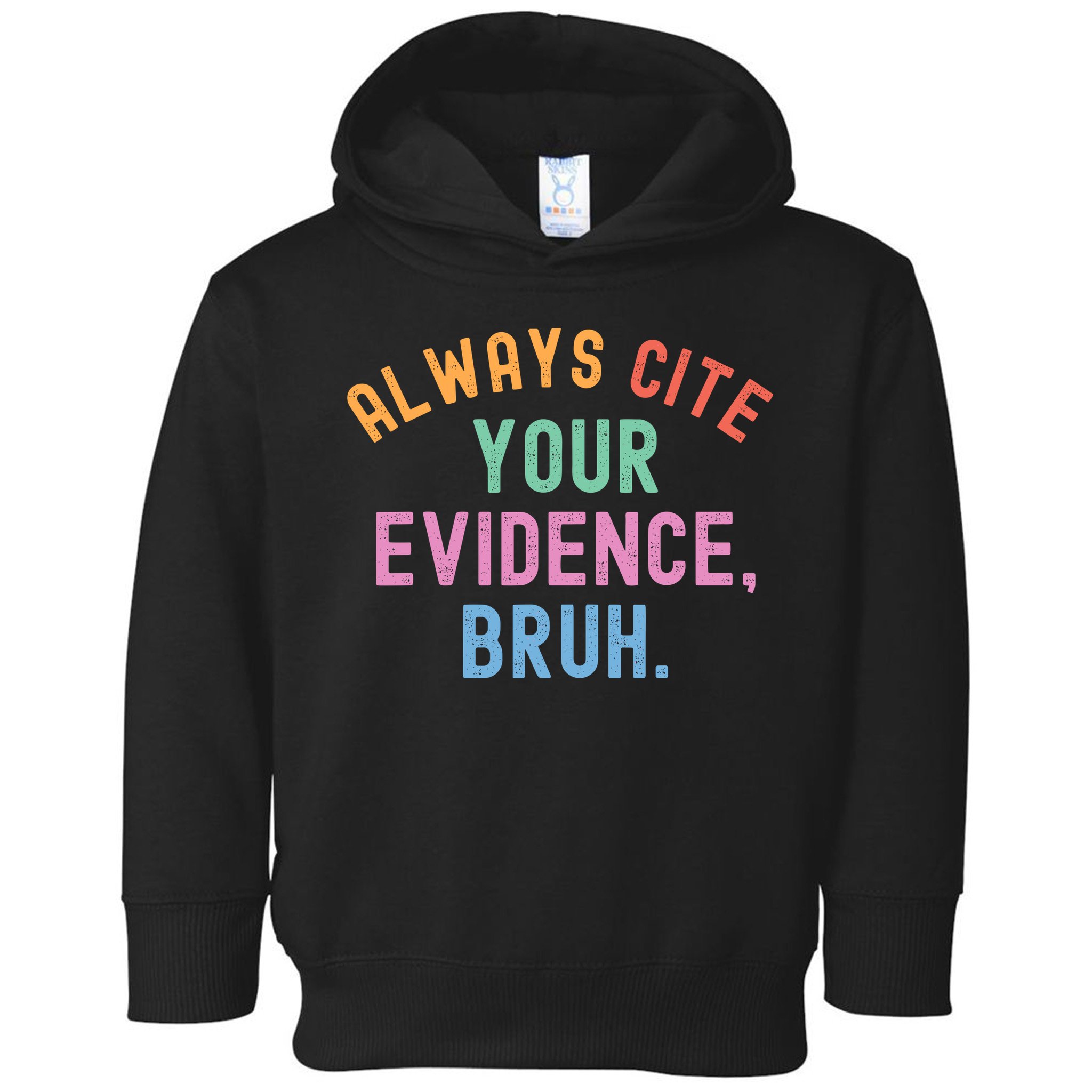 Always Cite Your Evidence Bruh Funny Retro English Teacher Toddler Hoodie