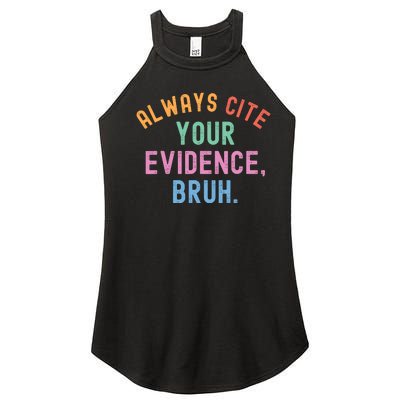 Always Cite Your Evidence Bruh Funny Retro English Teacher Women's Perfect Tri Rocker Tank