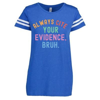 Always Cite Your Evidence Bruh Funny Retro English Teacher Enza Ladies Jersey Football T-Shirt