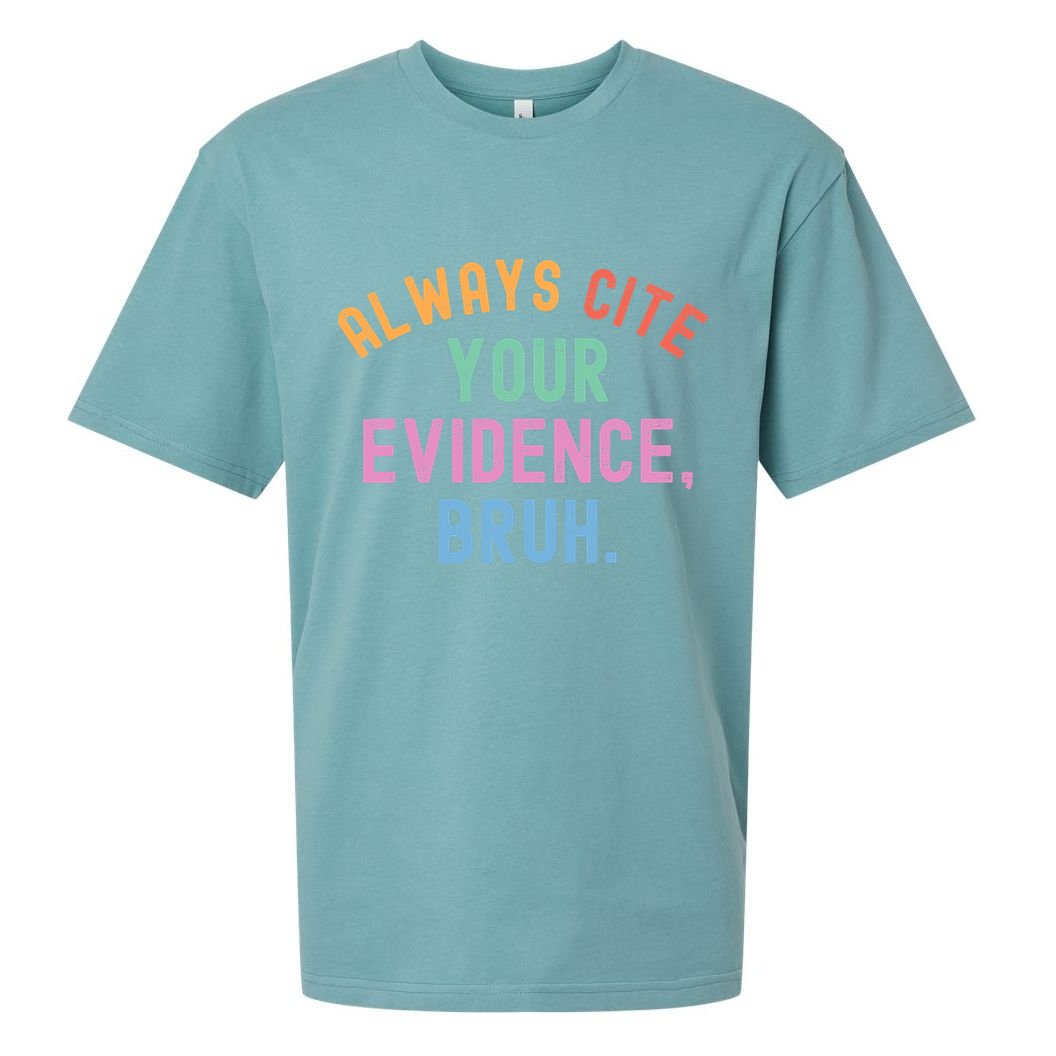 Always Cite Your Evidence Bruh Funny Retro English Teacher Sueded Cloud Jersey T-Shirt