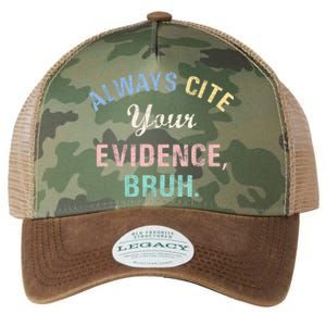 Always Cite Your Evidence Bruh Funny Legacy Tie Dye Trucker Hat