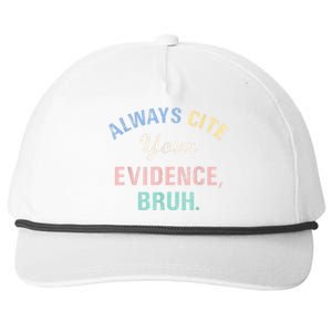 Always Cite Your Evidence Bruh Funny Snapback Five-Panel Rope Hat