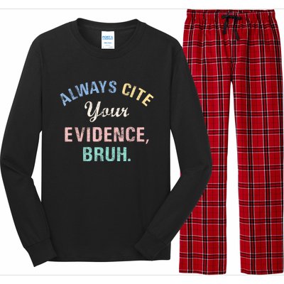 Always Cite Your Evidence Bruh Funny Long Sleeve Pajama Set