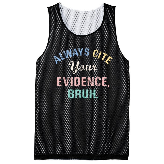 Always Cite Your Evidence Bruh Funny Mesh Reversible Basketball Jersey Tank