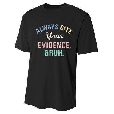 Always Cite Your Evidence Bruh Funny Performance Sprint T-Shirt