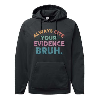 Always Cite Your Evidence Bruh Funny Retro English Teacher Performance Fleece Hoodie