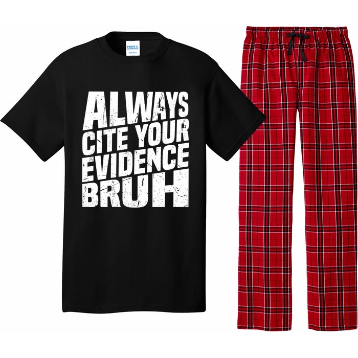 Always Cite Your Evidence Bruh Funny Quotes Vintage Pajama Set