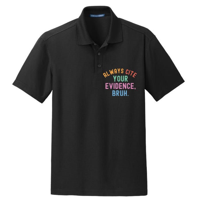 Always Cite Your Evidence Bruh Funny Retro Vintage Dry Zone Grid Polo