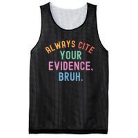 Always Cite Your Evidence Bruh Funny Retro Vintage Mesh Reversible Basketball Jersey Tank