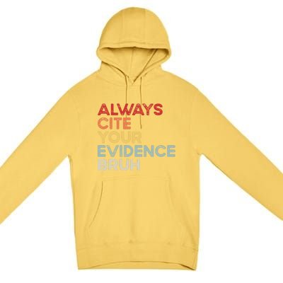 Always Cite Your Evidence Bruh Funny Retro English Teacher Premium Pullover Hoodie