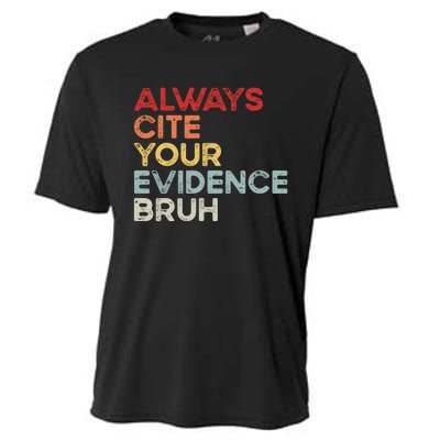 Always Cite Your Evidence Bruh Funny Retro English Teacher Cooling Performance Crew T-Shirt