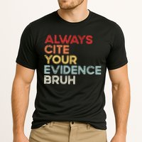 Always Cite Your Evidence Bruh Funny Retro English Teacher Cooling Performance Crew T-Shirt